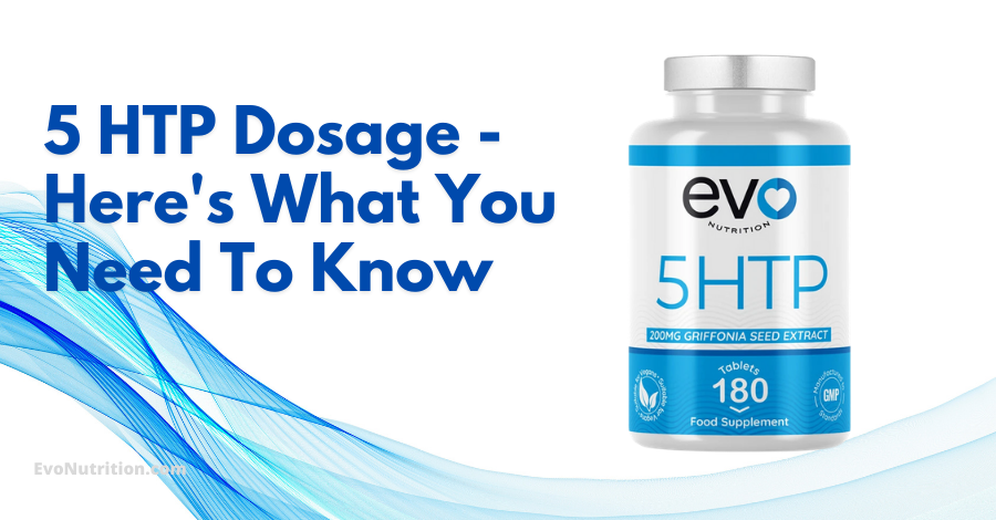 5 HTP Dosage - Here's What You Need To Know