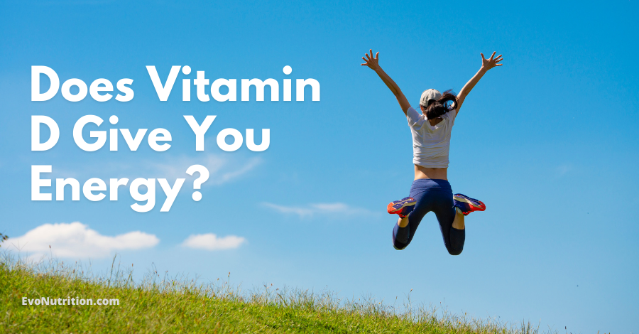Does Vitamin D Give You Energy? Find Out Here!
